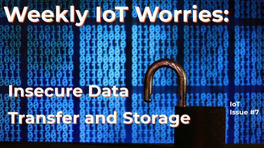 Weekly IoT Worries - WK2-1
