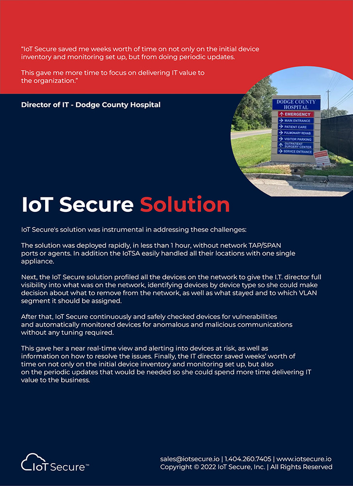 IoT, IoT Security, IT, IoMT, Network Access Controls, Asset Inventory Management, OT Security, Threat Detection, IoMT, Device Security, Vulnerability Management Lifecycle, CIS Controls, Threat Detection and Response, Unmanaged Devices, IoT Devices, Medical Devices, BYOD Devices, CMMC, IRS-1075, MSPs, Managed Service Providers